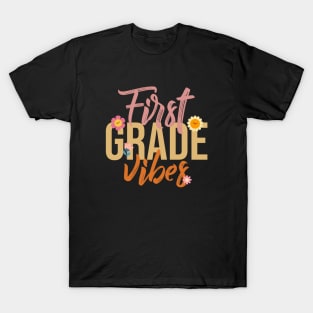 First Grade Vibes T-Shirt